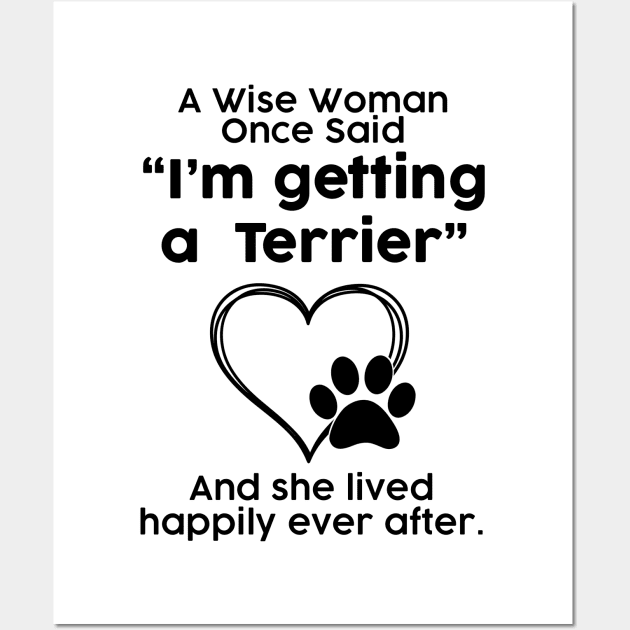 Terrier crazy dog mom gift . Perfect present for mother dad friend him or her Wall Art by SerenityByAlex